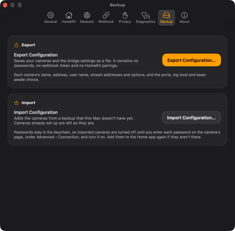 Backup. Export and import your camera list, with no passwords in the file.