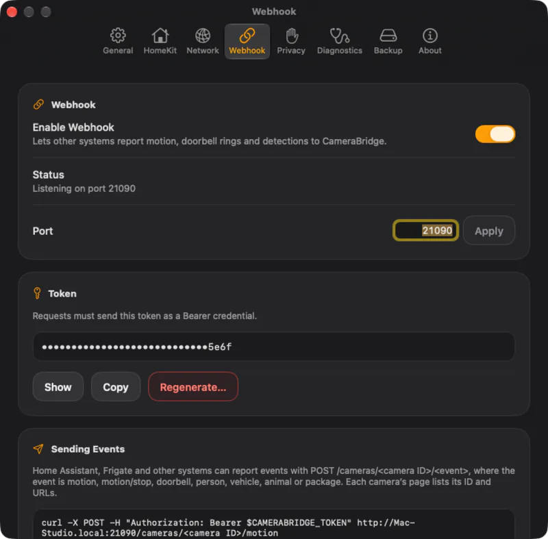 Webhook. Let Home Assistant, Frigate and other systems report events, with a bearer token.