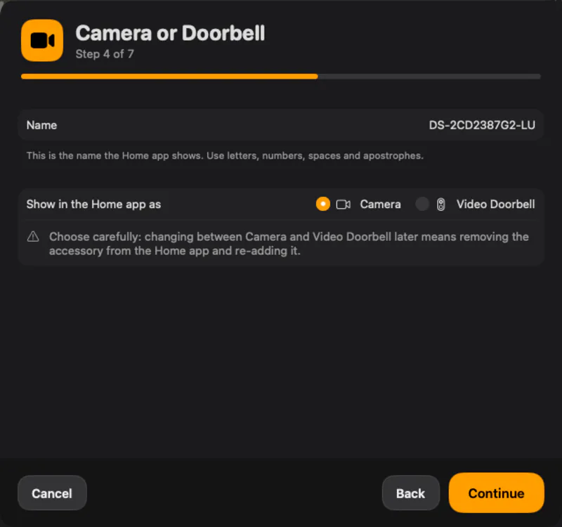 Camera or doorbell. Name it and choose how it shows up in the Home app.